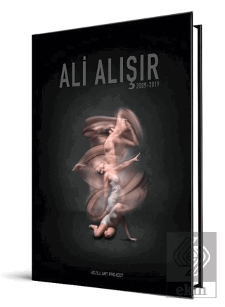 Ali Alışır 2009 - 2019