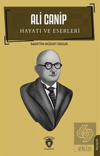 Ali Canip Hayatı Ve Eserleri