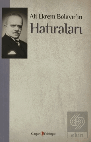 Ali Ekrem Bolayır\'ın Hatıraları