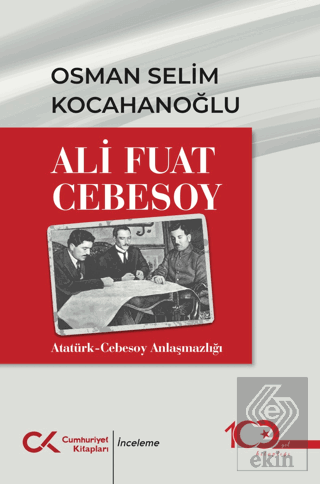 Ali Fuar Cebesoy Atatürk-Cebesoy Anlaşmazlığı