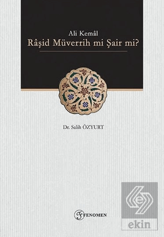 Ali Kemal - Raşid Müverrih mi Şair mi?