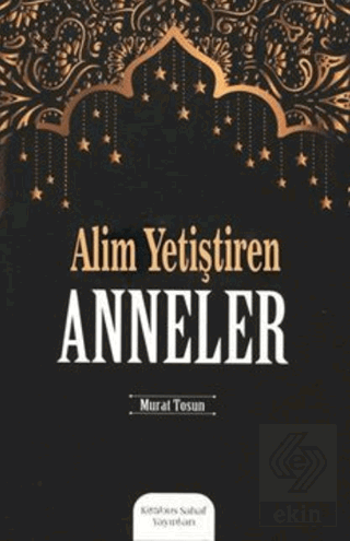 Alim Yetiştiren Anneler