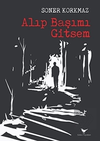 Alıp Başımı Gitsem