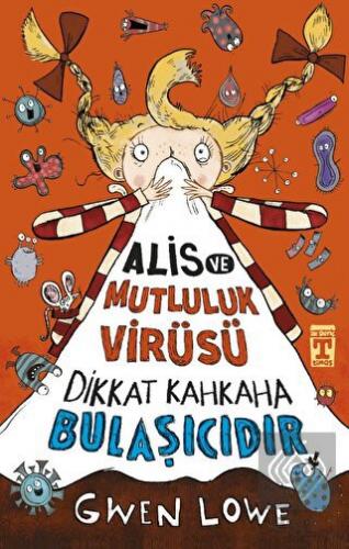 Alis ve Mutluluk Virüsü - Dikkat Kahkaha Bulaşıcıd