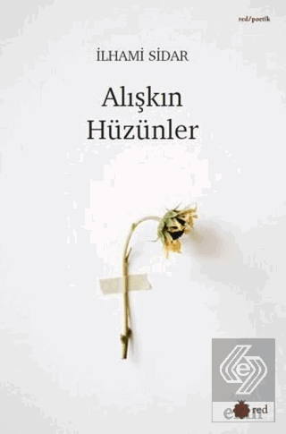 Alışkın Hüzünler