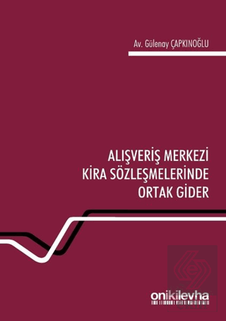 Alışveriş Merkezi Kira Sözleşmelerinde Ortak Gider