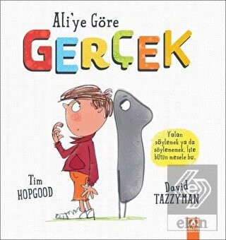 Ali\'ye Göre Gerçek