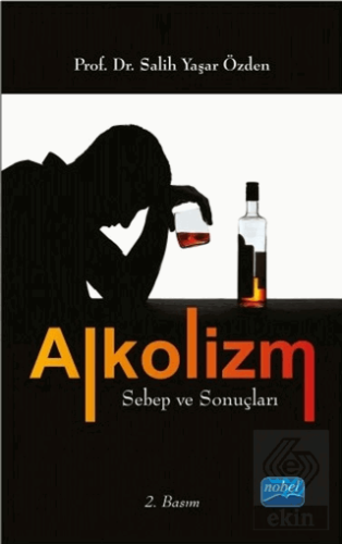 Alkolizm Sebep ve Sonuçları