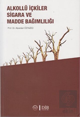 Alkollü İçkiler Sigara ve Madde Bağımlılığı