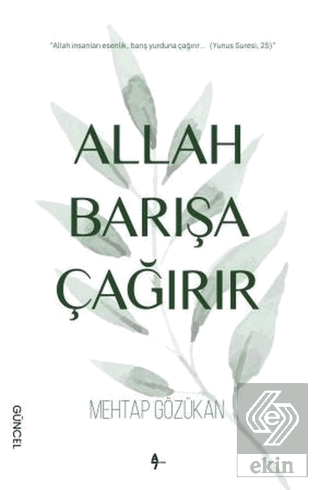 Allah Barışa Çağırır