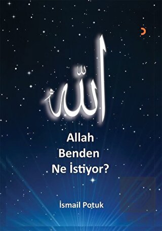 Allah Benden Ne İstiyor?