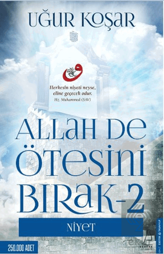 Allah De Ötesini Bırak - 2 : Niyet