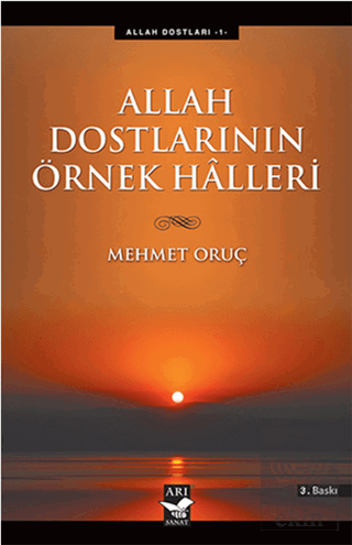 Allah Dostlarının Örnek Halleri