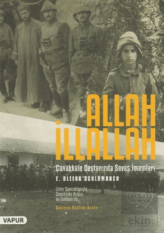 Allah İllallah - Çanakkale Destanında Savaş İmamla