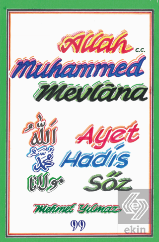 Allah, Muhammed, Mevlana - Ayet, Hadis, Söz