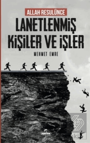 Allah Resulünce Lanetlenmiş Kişiler ve İşler