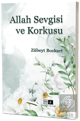 Allah Sevgisi ve Korkusu