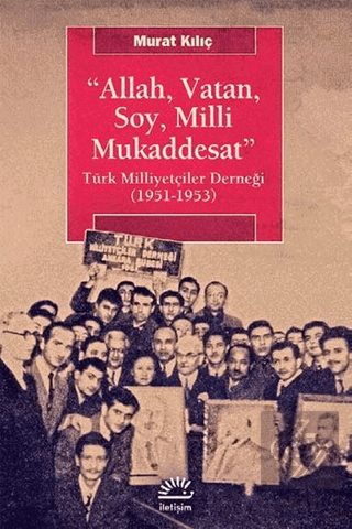 Allah, Vatan, Soy, Milli Mukaddesat