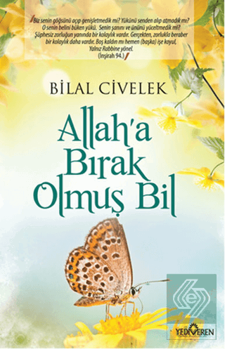 Allah\'a Bırak Olmuş Bil