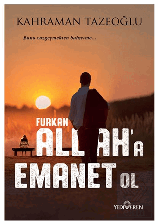 Allah'a Emanet Ol Furkan