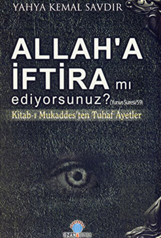 Allah\'a İftira mı Ediyorsunuz?