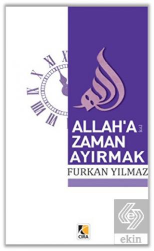 Allah\'a Zaman Ayırmak