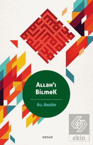 Allah\'ı Bilmek