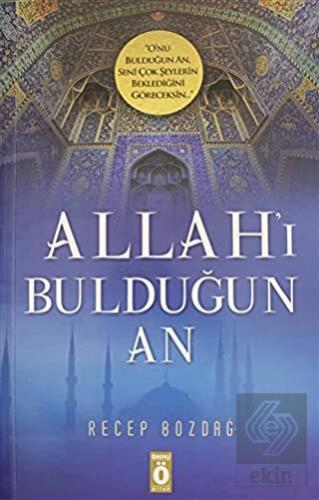 Allah'ı Bulduğun An