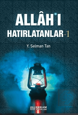 Allah\'ı Hatırlatanlar-1