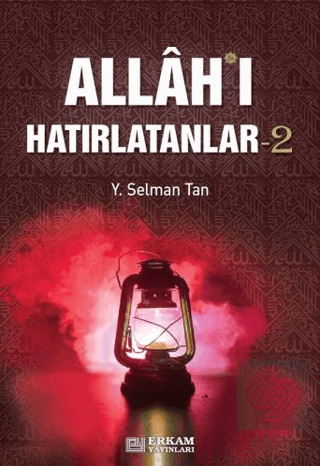 Allah\'ı Hatırlatanlar-2