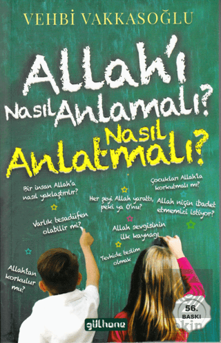 Allah'ı Nasıl Anlamalı? Nasıl Anlatmalı?