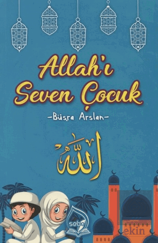 Allah'ı Seven Çocuk