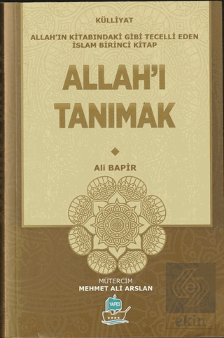 Allah'ı Tanımak - Külliyat