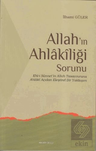 Allah\'ın Ahlakiliği Sorunu