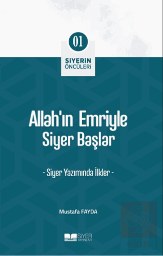 Allah'ın Emriyle Siyer Başlar