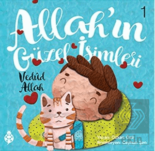 Allah\'ın Güzel İsimleri 1 - Vedud