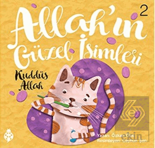 Allah\'ın Güzel İsimleri 2 - Kuddüs