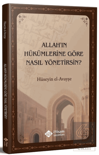 Allahın Hükümlerine Göre Nasıl Yönetirsin