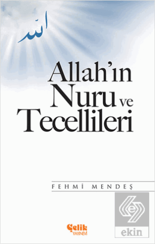 Allah\'ın Nuru ve Tecellileri