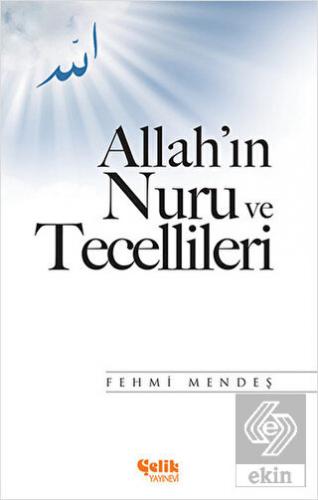 Allah\'ın Nuru ve Tecellileri