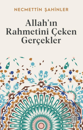 Allah'ın Rahmetini Çeken Gerçekler