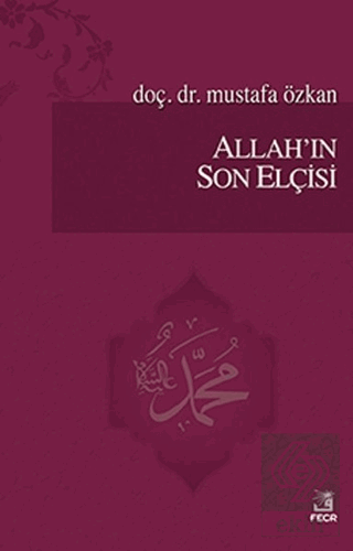 Allah\'ın Son Elçisi