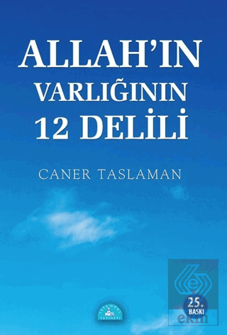 Allah\'ın Varlığının 12 Delili