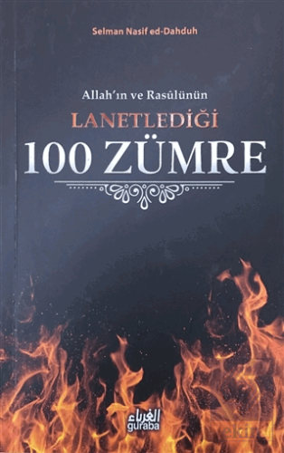 Allah\'ın ve Rasülünün Lanetlediği 100 Zümre