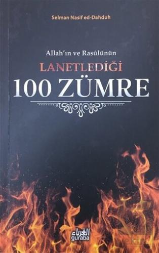 Allah\'ın ve Rasülünün Lanetlediği 100 Zümre