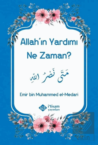 Allah'ın Yardımı Ne Zaman?