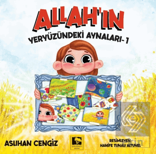 Allah'ın Yeryüzündeki Aynaları - 1