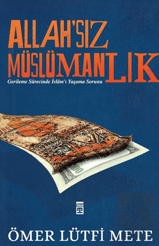 Allah\'sız Müslümanlık