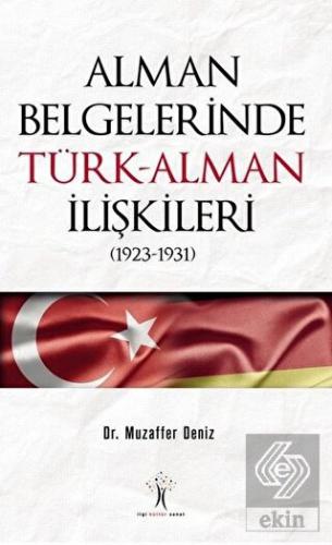 Alman Belgelerinde Türk-Alman İlişkileri (1923-193