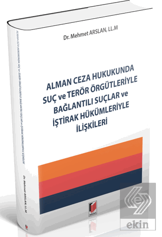 Alman Ceza Hukukunda Suç ve Terör Örgütleriyle Bağ